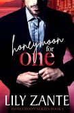 Honeymoon For One (eBook, ePUB) Honeymoon For One (eBook, ePUB)