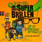 Wo ist Professor Nitroglitz? / Die drei Superbrillen Bd.1 (MP3-Download)