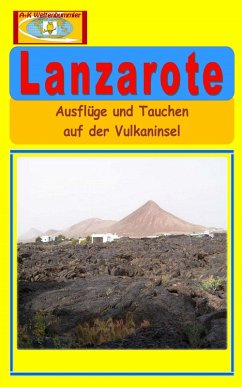 Lanzarote (eBook, ePUB) - Weltenbummler, A+K