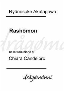 Rashōmon (eBook, ePUB) - Akutagawa, Ryūnosuke; Candeloro, Chiara