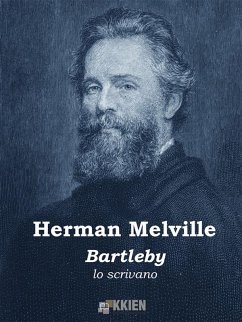 Bartleby lo scrivano (eBook, ePUB) - Melville, Herman