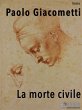 La morte civile (eBook, ePUB) - Bild 1