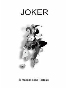 Joker (eBook, ePUB) - Tortoioli, Massimiliano