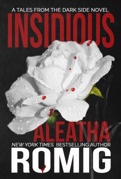 Insidious (Tales From the Dark Side, #1) (eBook, ePUB) - Romig, Aleatha