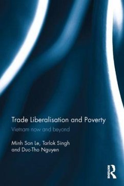 Trade Liberalisation and Poverty - Le, Minh Son; Singh, Tarlok; Nguyen, Duc-Tho