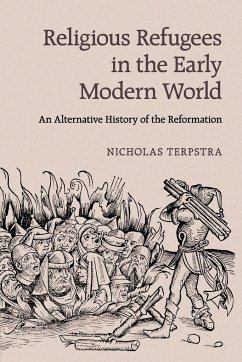Religious Refugees in the Early Modern World - Terpstra, Nicholas