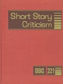 Short Story Criticism V221: Excerpts from Criticism of the Works of Short Fiction Writers