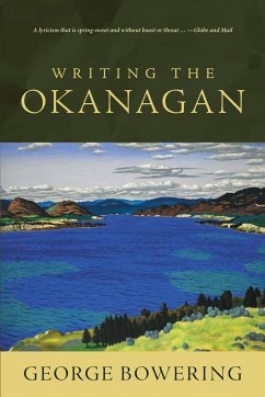 Writing the Okanagan - Bowering, George