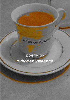 A CUP OF QUARRELS - Lawrence, A Rhoden