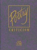 Poetry Criticism: Excerpts from Criticism of the Works of the Most Significant AndWidely Studied Poets of World Literature