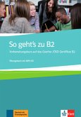 So geht's zu B2 - Übungsbuch mit MP3-CD