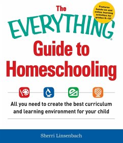 The Everything Guide to Homeschooling - Linsenbach, Sherri