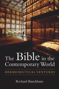 Bible in the Contemporary World - Bauckham, Richard