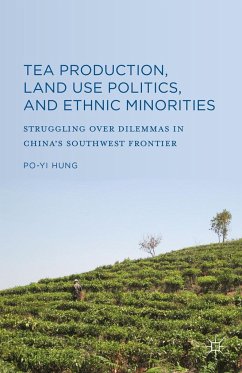 Tea Production, Land Use Politics, and Ethnic Minorities - Hung, Po-Yi