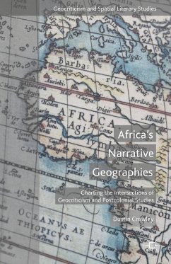 Africa's Narrative Geographies - Crowley, D.