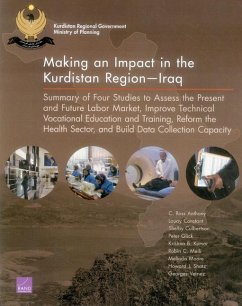 Making an Impact in the Kurdistan Region-Iraq - Anthony, C Ross; Constant, Louay; Culbertson, Shelly