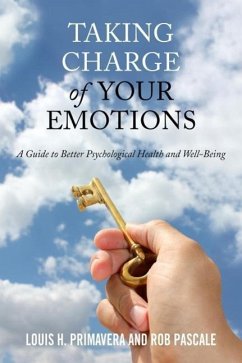 Taking Charge of Your Emotions - Primavera, Louis H; Pascale, Rob