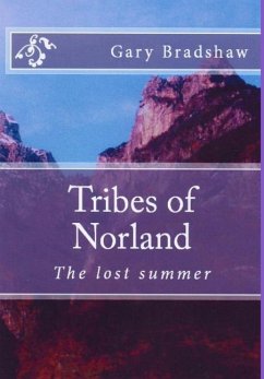 Tribes of Norland (the lost summer) - Bradshaw, Gary