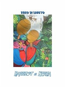 Harriot e Nerea (eBook, ePUB) - Di Loreto, Egeo