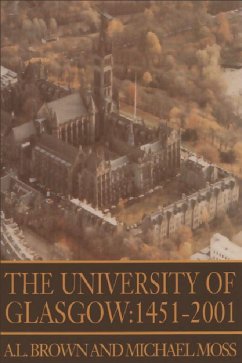 The University of Glasgow: 1451-1996 - Brown, A L; Moss, Michael