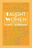 Taught by Women: Poems as Resistance Language New and Selected