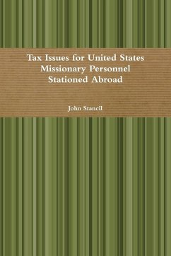 Tax Issues for United States Missionary Personnel Stationed Abroad - Stancil, John