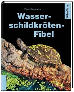 Wasserschildkröten-Fibel - Wapelhorst, Xaver