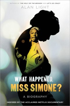 What Happened, Miss Simone?: A Biography - Light, Alan