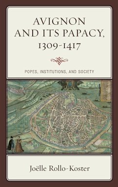 Avignon and Its Papacy, 1309-1417 - Rollo-Koster, Joelle