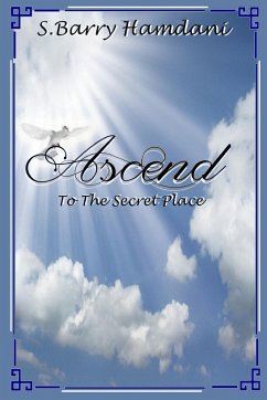 Ascend To The Secret Place - Hamdani, S. Barry