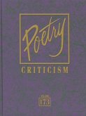 Poetry Criticism: Excerpts from Criticism of the Works of the Most Significant AndWidely Studied Poets of World Literature