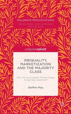 Inequality, Marketization and the Majority Class - Mau, S.