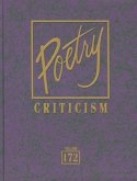 Poetry Criticism: Excerpts from Criticism of the Works of the Most Significant AndWidely Studied Poets of World Literature