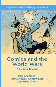 Comics and the World Wars - Chapman, Jane L.;Sherif, Adam;Hoyles, Anna