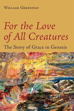 For the Love of All Creatures - Greenway, William