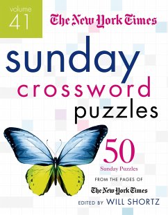 The New York Times Sunday Crossword Puzzles, Volume 41 - New York Times