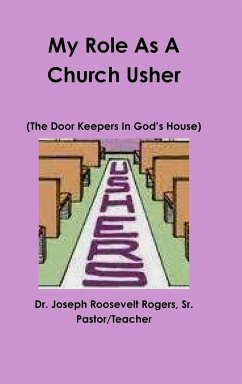 My Role As A Church Usher - Rogers, Sr. Joseph Roosevelt