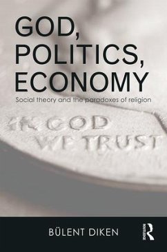 God, Politics, Economy - Diken, Bulent