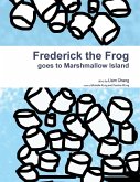 Frederick the Frog goes to Marshmallow Island