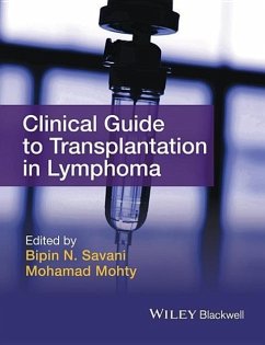 Clinical Guide to Transplantation in Lymphoma - Savani, Bipin N; Mohty, Mohamad