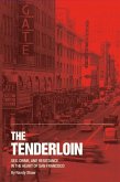 The Tenderloin: Sex, Crime and Resistance in the Heart of San Francisco
