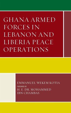 Ghana Armed Forces in Lebanon and Liberia Peace Operations - Kotia, Emmanuel Wekem