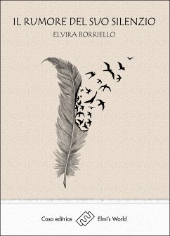 Il rumore del suo silenzio (eBook, ePUB) - Borriello, Elvira
