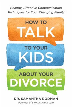 How to Talk to Your Kids about Your Divorce - Rodman, Samantha