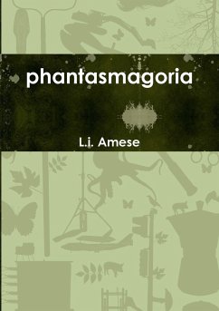 phantasmagoria - Amese, L. I.