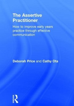 The Assertive Practitioner - Price, Deborah; Ota, Cathy