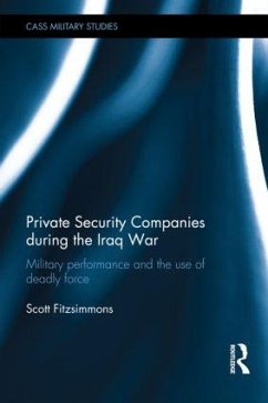 Private Security Companies During the Iraq War - Fitzsimmons, Scott