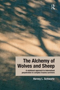 The Alchemy of Wolves and Sheep - Schwartz, Harvey L