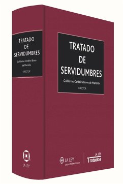 Tratado de servidumbres - Cerdeira Bravo de Mansilla, Guillermo; Fernández Scagliusi, María Ángeles; Murga Fernández, Juan Pablo