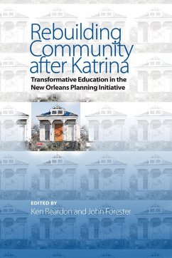 Rebuilding Community After Katrina: Transformative Education in the New Orleans Planning Initiative